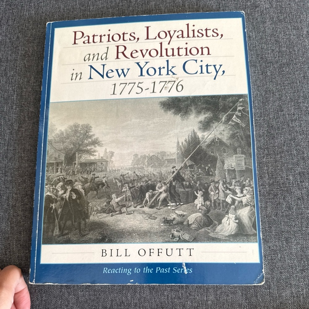 Patriots, Loyalists, and Revolution in New York City Book